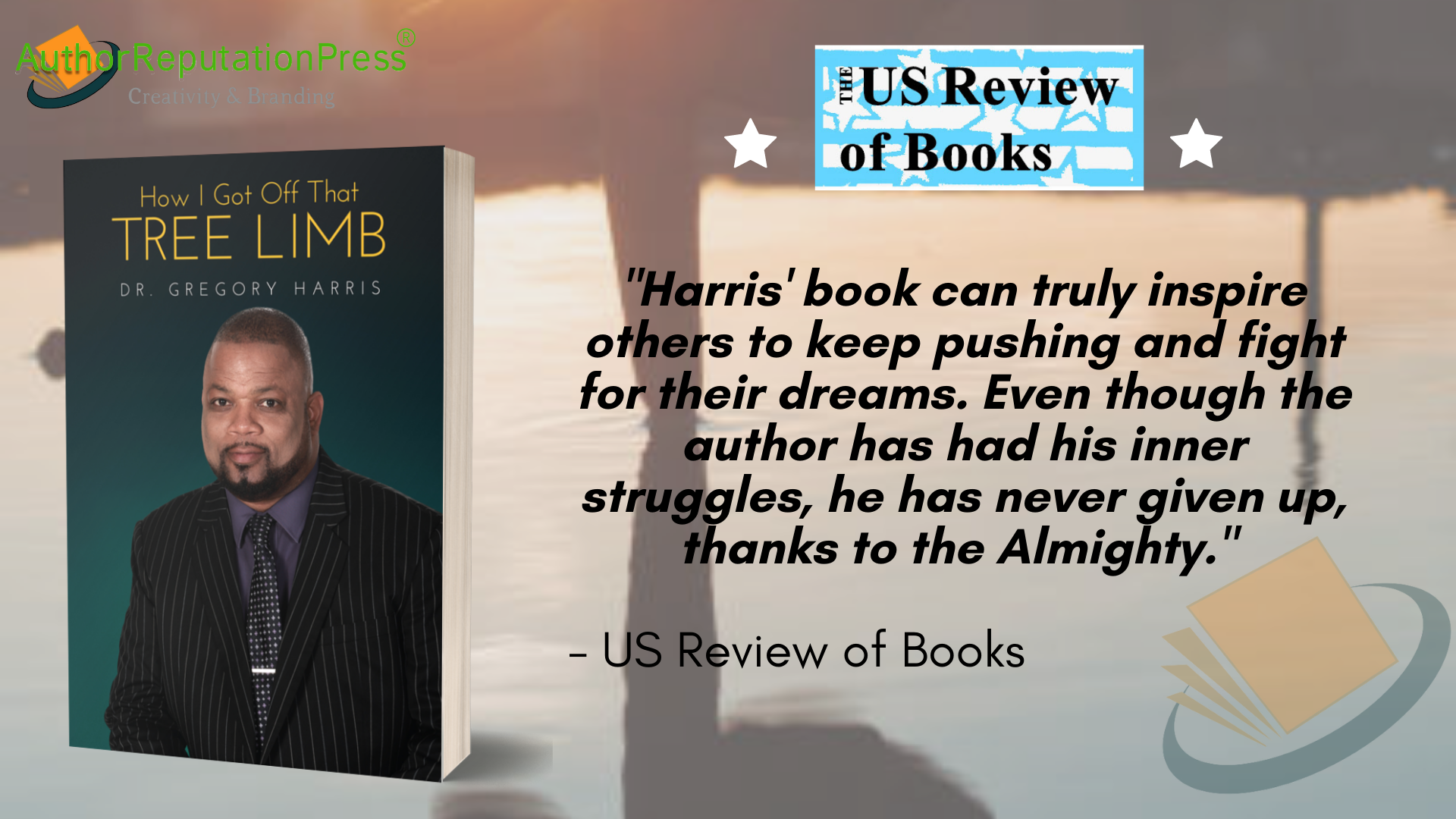 The US Review of Books commended Dr. Gregory Harris’ book, “How I Got ...